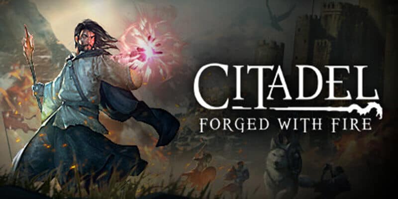 Citadel Forged with Fire Citadel: Forged with Fire